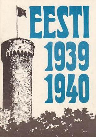 Eesti 1939–1940 Fakte, probleeme, meenutusi kaanepilt – front cover
