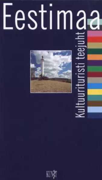 Eestimaa: kultuurituristi teejuht kaanepilt – front cover