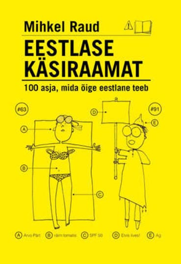Eestlase käsiraamat: 100 asja, mida õige eestlane teeb kaanepilt – front cover