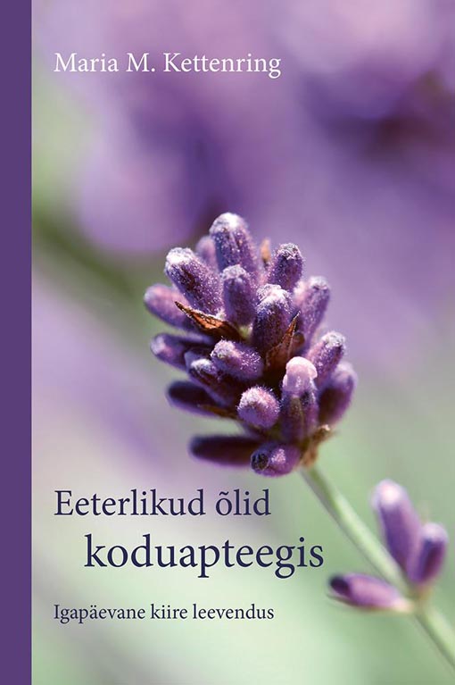 Eetrerlikud õlid koduapteegis Igapäevane kiire leevendus kaanepilt – front cover