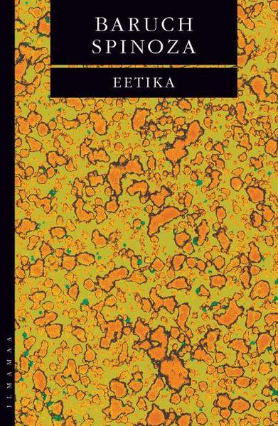 Eetika: geomeetrilise korra järgi tõestatud ja viide ossa jagatud kaanepilt – front cover