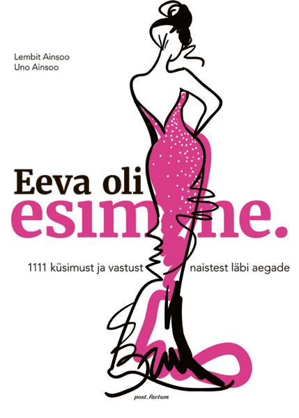 Eeva oli esimene 1111 küsimust ja vastust naistest läbi aegade kaanepilt – front cover