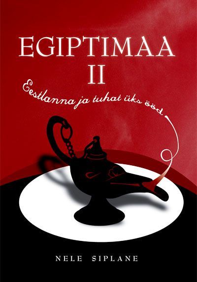 Egiptimaa II Eestlanna ja tuhat üks ööd kaanepilt – front cover