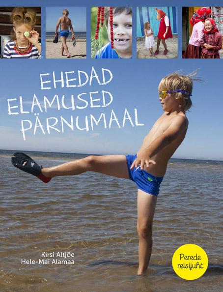 Ehedad elamused Pärnumaal kaanepilt – front cover