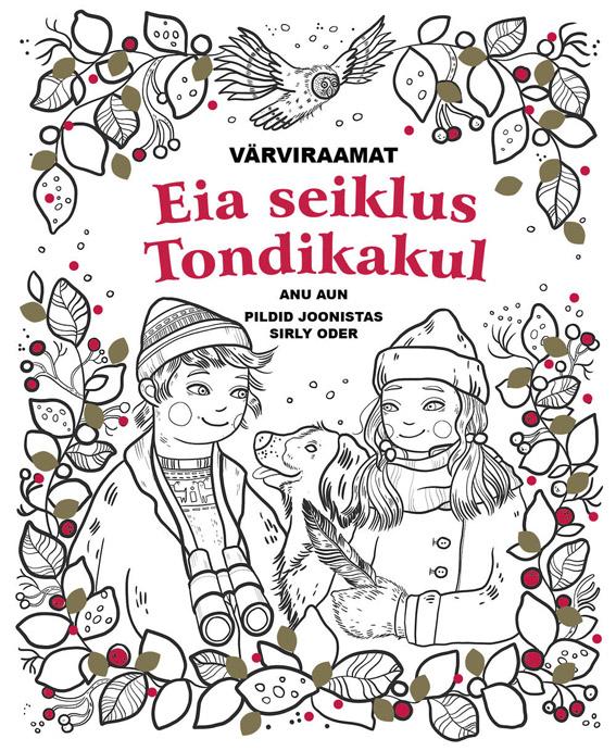 Eia seiklus Tondikakul Värviraamat kaanepilt – front cover