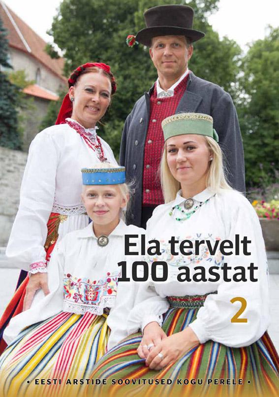 Ela tervelt 100 aastat 2 Eesti arstide soovitused kogu perele kaanepilt – front cover