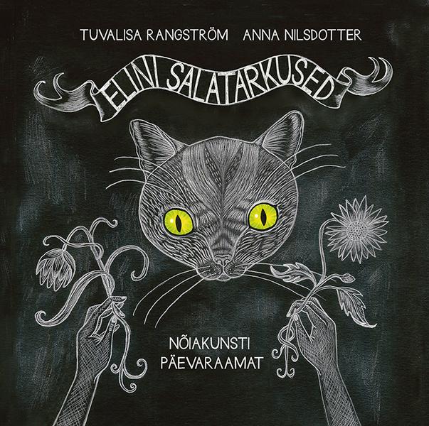 Elini salatarkused: nõiakunsti päevaraamat kaanepilt – front cover