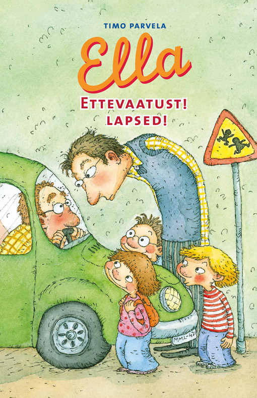 Ella Ettevaatust! Lapsed! kaanepilt – front cover