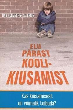 Elu pärast koolikiusamist kaanepilt – front cover