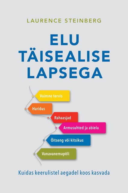 Elu täisealise lapsega Kuidas keerulistel aegadel koos kasvada kaanepilt – front cover