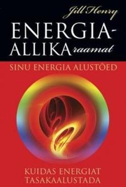 Energiaallika raamat Sinu energia alustõed : kuidas energiat tasakaalustada kaanepilt – front cover