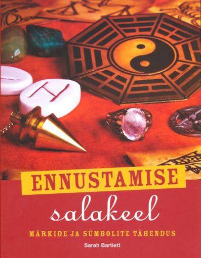 Ennustamise salakeel Märkide ja sümbolite tähendus kaanepilt – front cover