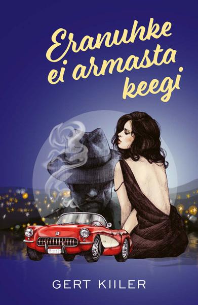 Eranuhke ei armasta keegi kaanepilt – front cover