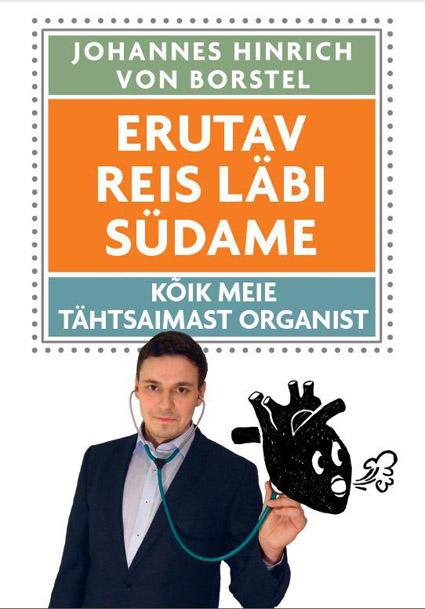 Erutav reis läbi südame Kõik meie tähtsaimast organist kaanepilt – front cover