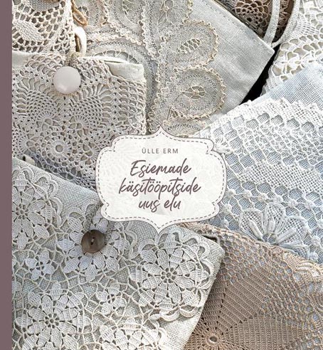 Esiemade käsitööpitside uus elu kaanepilt – front cover