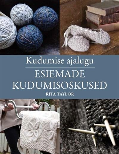 Esiemade kudumisoskused: kudumise ajalugu kaanepilt – front cover