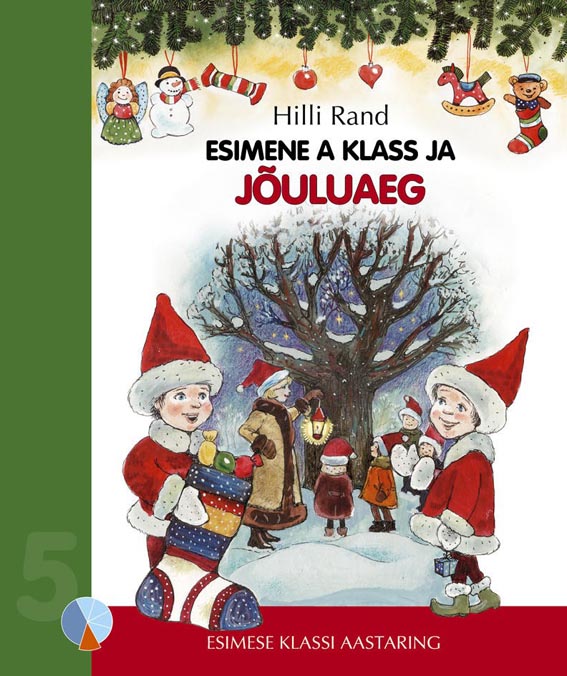 Esimene A klass ja jõuluaeg kaanepilt – front cover