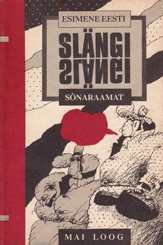 Esimene eesti slängi sõnaraamat kaanepilt – front cover