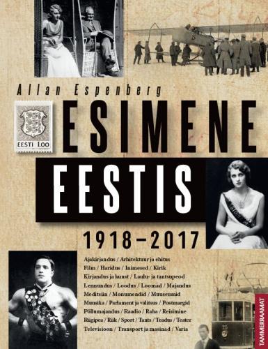 Esimene Eestis: 1918–2017 kaanepilt – front cover