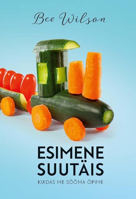 Esimene suutäis Kuidas me sööma õpime kaanepilt – front cover