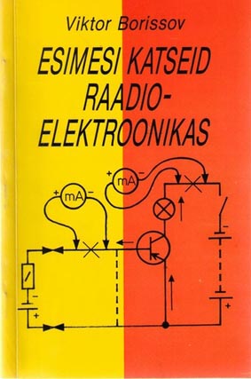 Esimesi katseid raadioelektroonikas kaanepilt – front cover