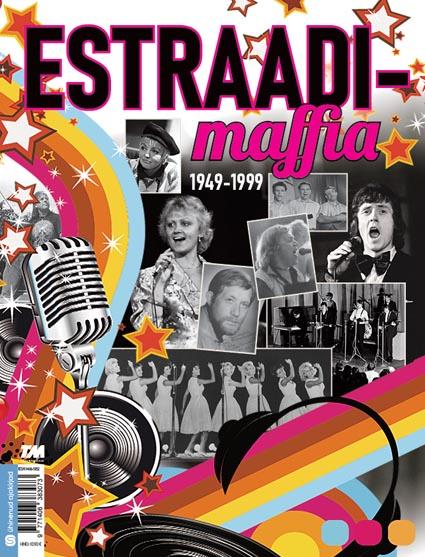 Estraadimaffia 1949–1999 kaanepilt – front cover