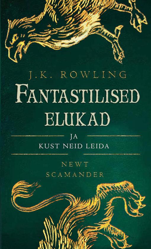 Fantastilised elukad ja kust neid leida kaanepilt – front cover