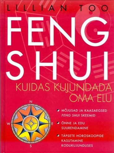 Feng shui: kuidas kujundada oma elu kaanepilt – front cover
