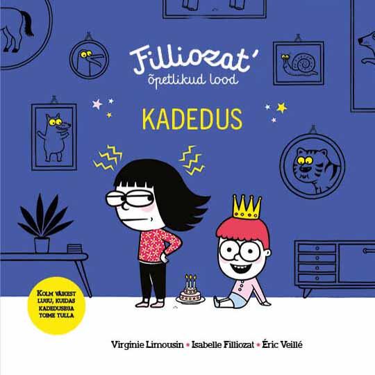 Filliozat’ õpetlikud lood: kadedus Kolm väikest lugu, kuidas kadedusega toime tulla kaanepilt – front cover