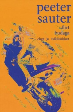 Flirt budaga: elust ja tsiklisõidust kaanepilt – front cover