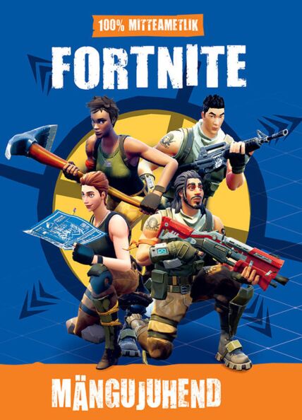Fortnite mängujuhend: 100% mitteametlik kaanepilt – front cover