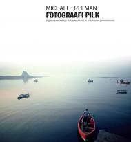 Fotograafi pilk Digitaalsete fotode kompositsiooni ja kujunduse parendamine kaanepilt – front cover