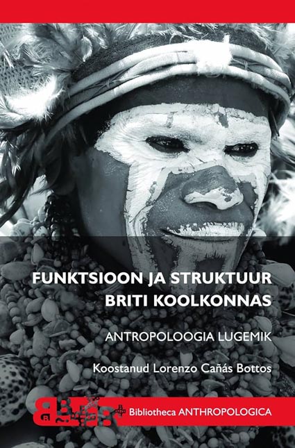 Funktsioon ja struktuur Briti koolkonnas: antropoloogia lugemik kaanepilt – front cover