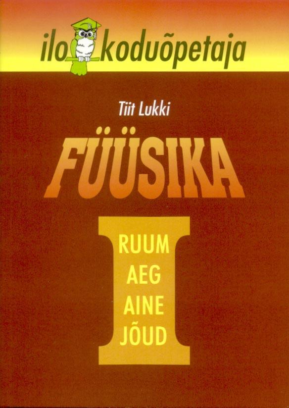 Füüsika: ruum, aeg, aine, jõud kaanepilt – front cover