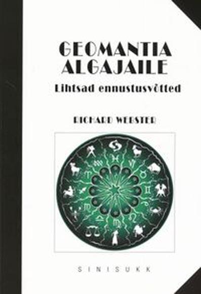 Geomantia algajaile Lihtsad ennustusvõtted kaanepilt – front cover