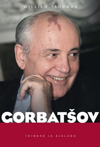 Gorbatšov Mees ja tema aeg kaanepilt – front cover