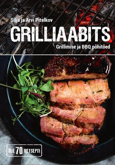 Grilliaabits Grillimise ja BBQ põhitõed kaanepilt – front cover