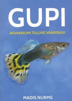 Gupi: akvaariumi tilluke vääriskivi kaanepilt – front cover