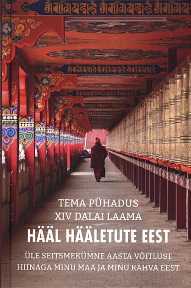 Hääl hääletute eest Üle 70 aasta võitlust Hiinaga minu maa ja minu rahva eest kaanepilt – front cover