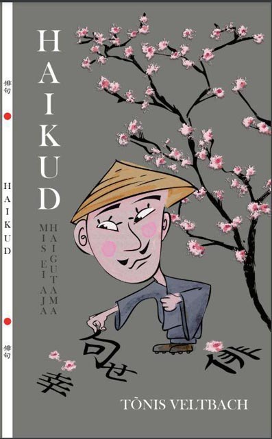 Haikud, mis ei aja haigutama kaanepilt – front cover