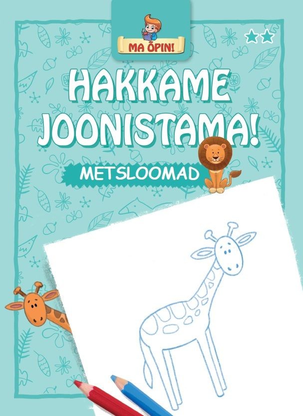 Hakkame joonistama! Metsloomad kaanepilt – front cover