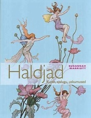 Haldjad: kunst, ajalugu, uskumused kaanepilt – front cover