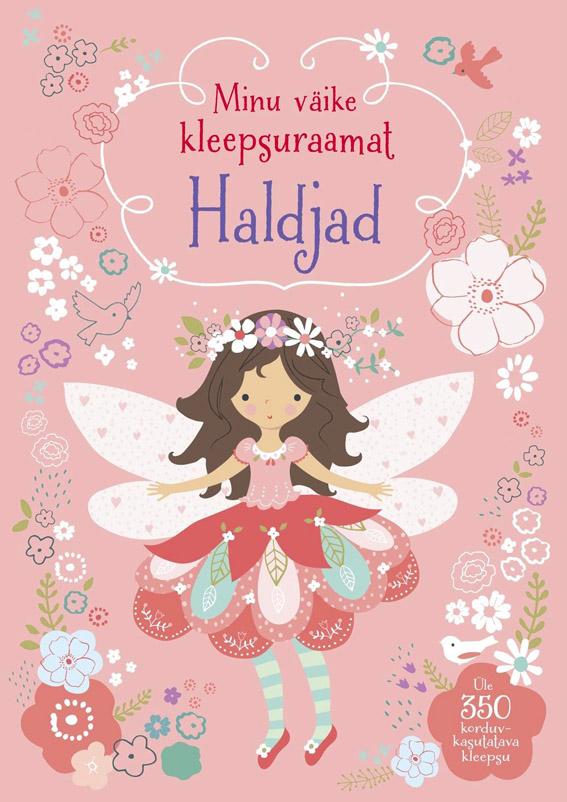 Haldjad: Minu väike kleepsuraamat Üle 350 korduvkasutatava kleepsu kaanepilt – front cover