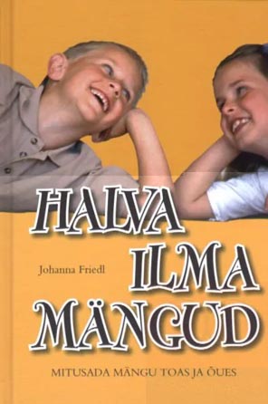 Halva ilma mängud Mitusada mängu toas ja õues kaanepilt – front cover