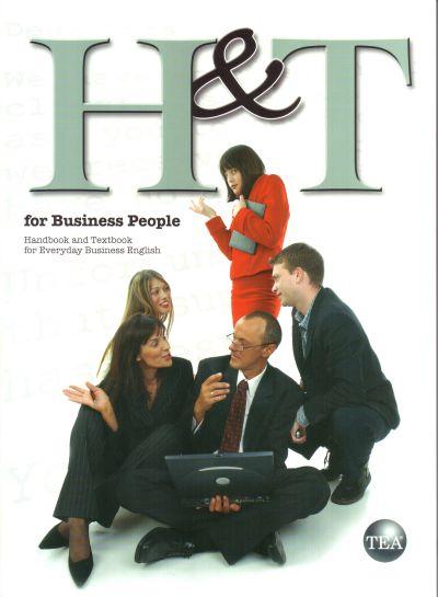 H & T for business people Handbook and textbook for everyday business English kaanepilt – front cover
