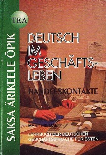 Handelskontakte: saksa ärikeele õpik Lehrbuch der deutschen Geschäftssprache für Esten kaanepilt – front cover
