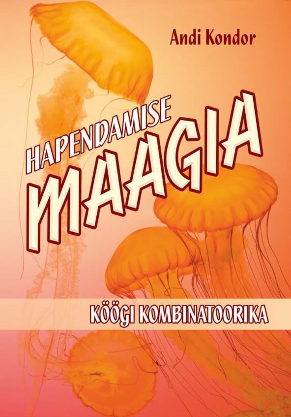 Hapendamise maagia Köögi kombinatoorika kaanepilt – front cover