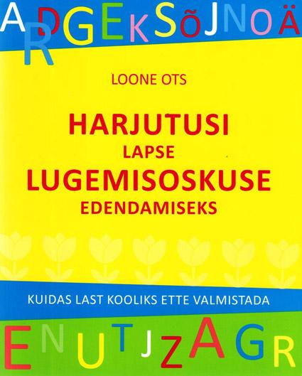 Harjutusi lapse lugemisoskuse edendamiseks Kuidas last kooliks ette valmistada kaanepilt – front cover