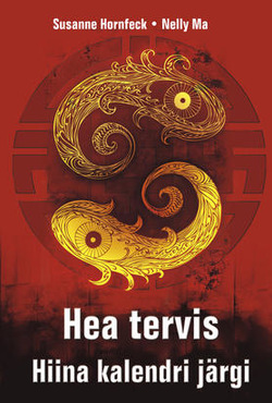Hea tervis Hiina kalendri järgi kaanepilt – front cover