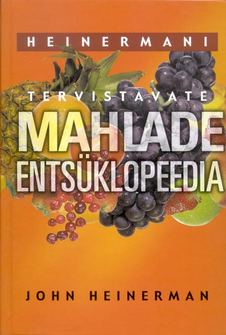 Heinermani tervistavate mahlade entsüklopeedia kaanepilt – front cover